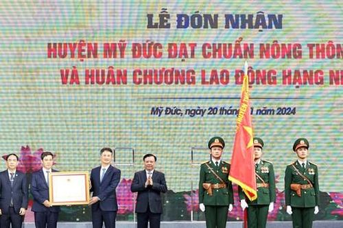 Huyện Mỹ Đức đón nhận Bằng đạt chuẩn nông thôn mới và Huân chương Lao động hạng Nhất