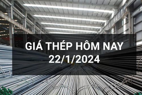 Giá thép ngày 22/1: Thương hiệu thép nội địa chưa có dấu hiệu thay đổi giá