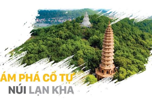 Khám phá cổ tự núi Lạn Kha