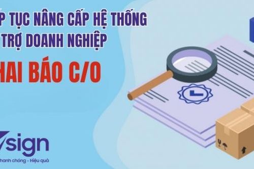 Bộ Công Thương bổ sung tính năng quản lý tiện ích hỗ trợ khai báo và in C/O điện tử