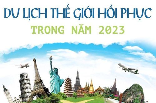 Du lịch thế giới hồi phục trong năm 2023