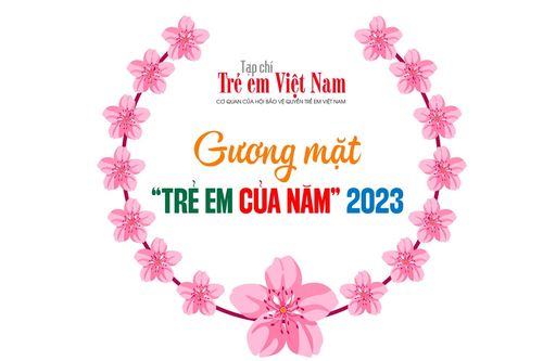 Công bố những gương mặt 'Trẻ em của năm' 2023
