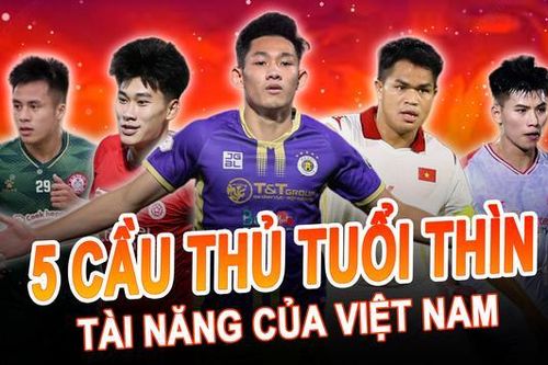 5 cầu thủ nam tuổi Thìn tài năng của bóng đá Việt Nam