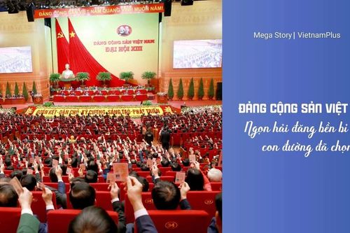 Đảng Cộng sản Việt Nam - Ngọn hải đăng bền bỉ trên con đường đã chọn