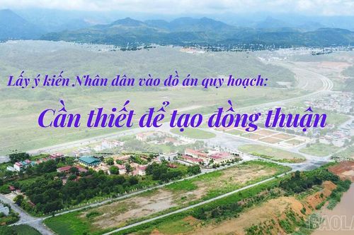 Lấy ý kiến Nhân dân vào đồ án quy hoạch: Cần thiết để tạo đồng thuận