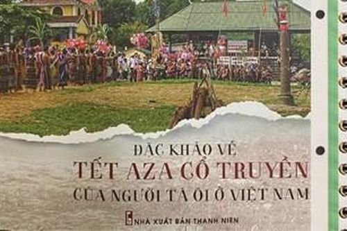 Một công trình đặc khảo về tết Aza của người Tà Ôi