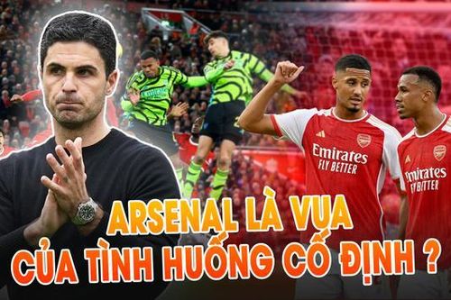 Tại sao Arsenal là ông vua của những tình huống cố định?
