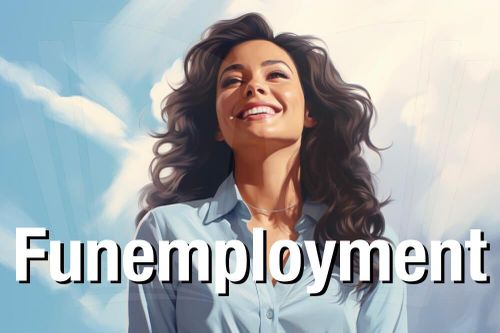 Funemployment - 'Thất nghiệp vui vẻ' và 6 kỹ năng cần thiết khi xin việc