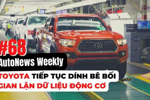 #AutoNews Weekly: Toyota tiếp tục dính bê bối gian lận dữ liệu động cơ