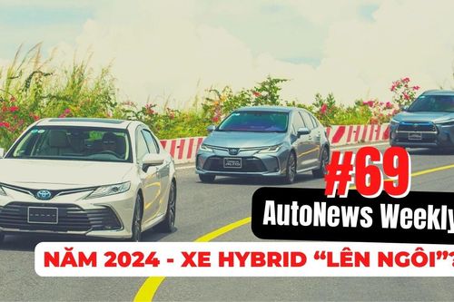 #AutoNews Weekly: Năm 2024 - xe hybrid sẽ 'lên ngôi'?