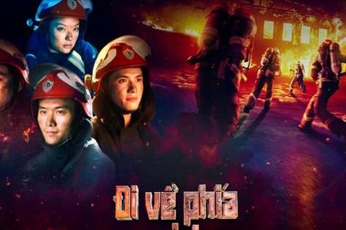 'Đi về phía lửa' - bộ phim giàu xúc cảm về nghề cứu hỏa lên sóng từ mùng 3 Tết