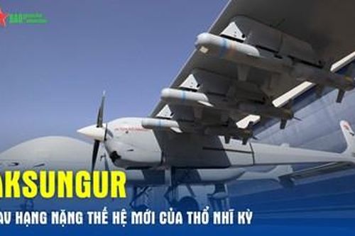 Aksungur – UAV hạng nặng thế hệ mới của Thổ Nhĩ Kỳ