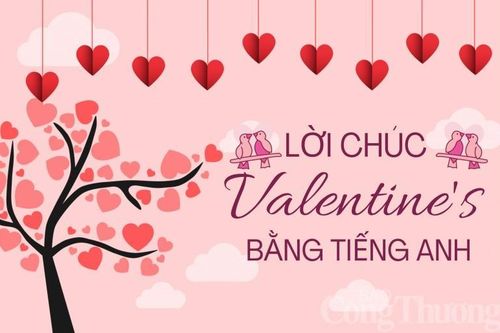 Lời chúc valentine bằng tiếng Anh ngọt ngào, ý nghĩa