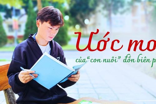 Ước mơ của 'con nuôi' đồn biên phòng