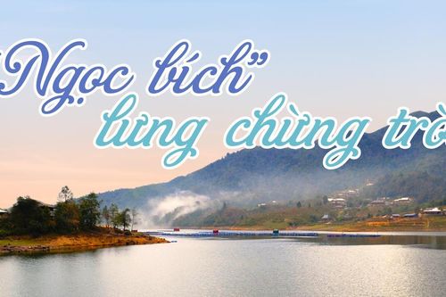 'Ngọc bích' lưng chừng trời