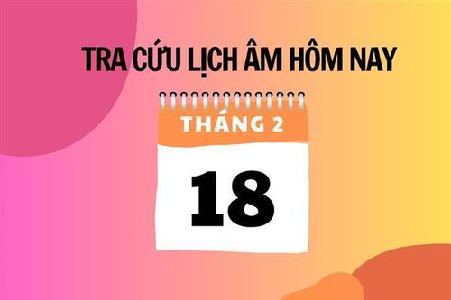 Xem lịch âm hôm nay 18/2 và ngày mai