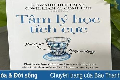 'Tâm lý học tích cực' - Đón nhận cuộc sống bằng tinh thần sẵn sàng
