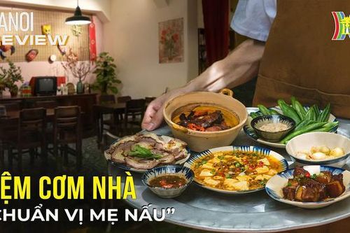 Nhớ cơm nhà... phải làm sao? | Hà Nội Reviews | 18/02/2024