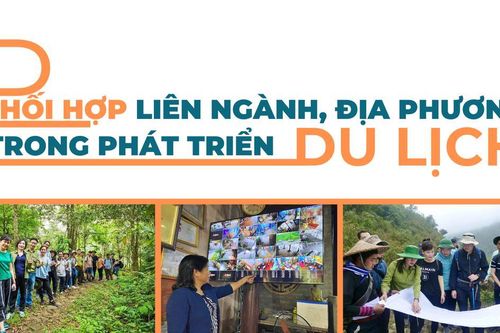 Phối hợp liên ngành, địa phương trong phát triển du lịch
