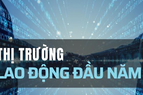 Thị trường lao động đầu năm