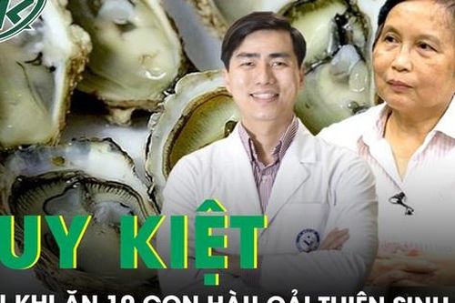 Suy kiệt cơ thể vì ăn 10 con hàu mỗi ngày để sinh con năm rồng, chuyên gia lên tiếng cảnh báo