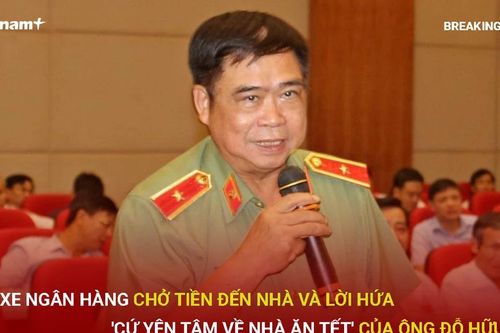Bản tin 60s: Xe ngân hàng chở tiền đến nhà và lời hứa của ông Đỗ Hữu Ca