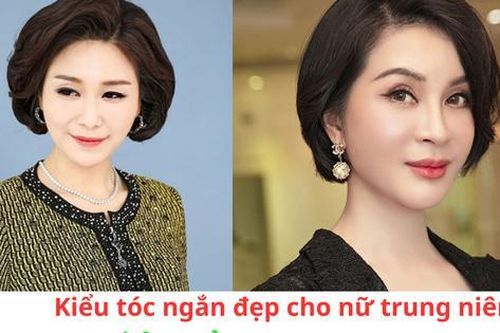 Kiểu tóc ngắn đẹp cho nữ trung niên thêm trẻ trung, sang trọng giá tốt