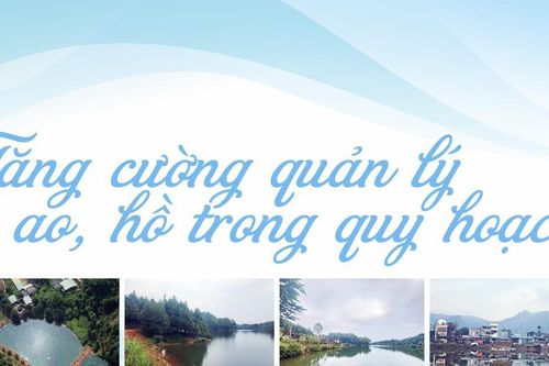 Tăng cường quản lý ao, hồ trong quy hoạch