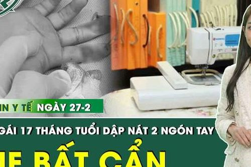 Những thông tin y tế nóng trong ngày 27/2