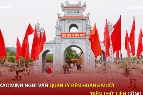 Bản tin 60s: Xác minh nghi vấn quản lý Đền Ông Hoàng Mười biển thủ tiền công đức