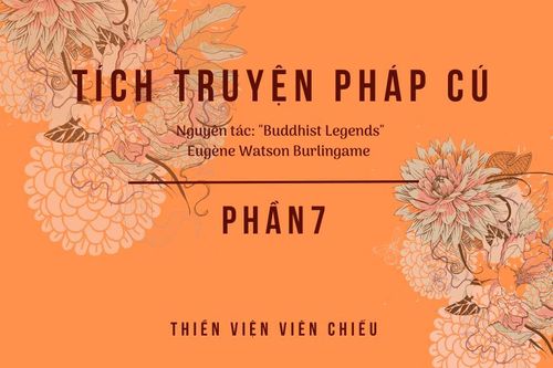 Tích truyện Pháp cú (Phần 7)Tích truyện Pháp cú (Phần 7)