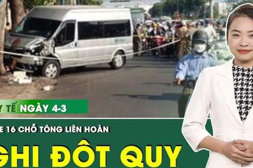 Những thông tin y tế nổi bật ngày 4/3