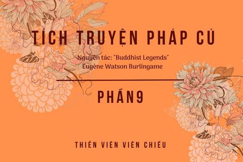 Tích truyện Pháp cú (Phần 9)Tích truyện Pháp cú (Phần 9)
