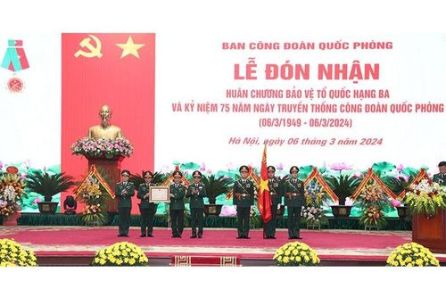 Ban Công đoàn Quốc phòng đón nhận Huân chương Bảo vệ Tổ quốc hạng Ba