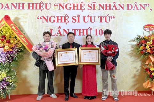 Tuyên Quang có 2 cá nhân được phong danh hiệu Nghệ sỹ Ưu tú