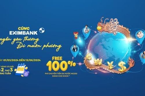 Eximbank triển khai chương trình ưu đãi phí 'Cùng Eximbank chuyển yêu thương - Đi muôn phương'