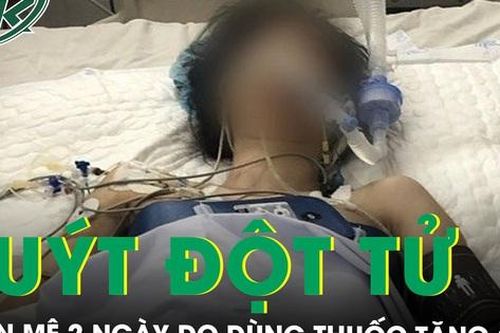 Nữ sinh suýt đột tử hôn mê 2 ngày do dùng thuốc tăng cân