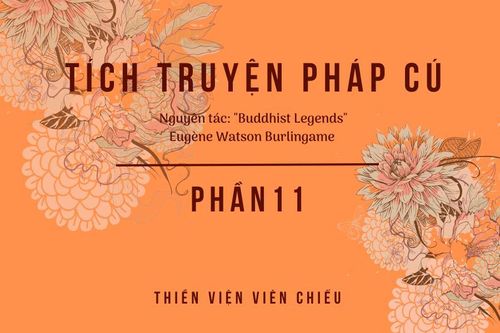 Tích truyện Pháp cú (Phần 11)Tích truyện Pháp cú (Phần 11)