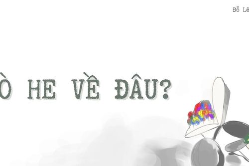 Tò he về đâu?