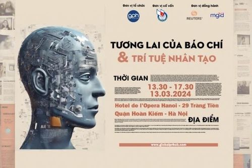 Hội thảo 'Tương lai của Báo chí và Trí tuệ Nhân tạo': Cùng nhau tìm ra những cơ hội và giải pháp mới