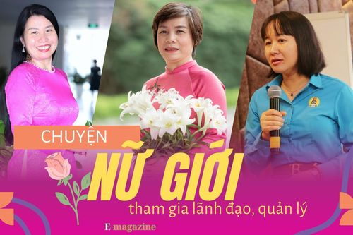 Chuyện nữ giới tham gia lãnh đạo, quản lý