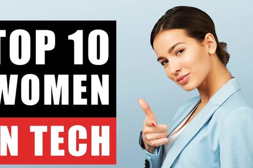 10 người phụ nữ thành công trong lĩnh vực công nghệ