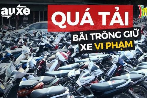 Quá tải bãi trông giữ phương tiện vi phạm | Bản tin Tàu và xe | 09/03/2024