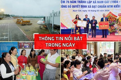 Nghệ An: Thông tin nổi bật ngày 10/3