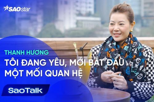 Thanh Hương: 'Tôi đang yêu, mới bắt đầu một mối quan hệ mới'