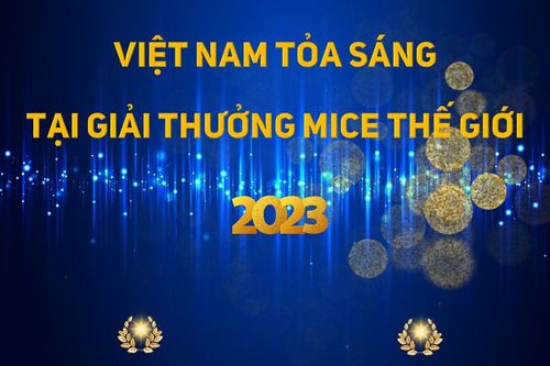 Việt Nam tỏa sáng tại Giải thưởng MICE thế giới