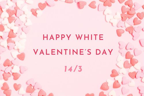 Nguồn gốc, ý nghĩa ngày Valentine trắng 14/3