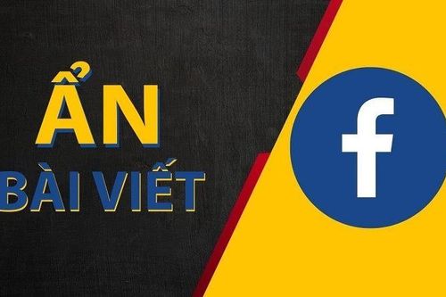 Cách ẩn tất cả bài viết trên Facebook đơn giản, nhanh chóng