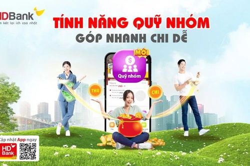 Thêm tính năng Quỹ nhóm, App HDBank tiếp tục gia tăng lợi ích của hệ sinh thái số