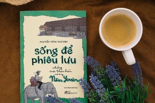Có một chân dung Alexandre Yersin khác qua 'Sống để phiêu lưu'